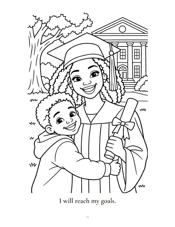 Sample coloring page: a graduate in cap and gown hugged by her little brother, with the words I will reach my goals